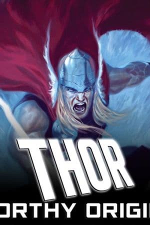 Thor: Worthy Origins (2017)
