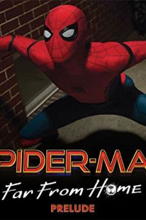 Spider-Man: Far from Home Prelude (2019)