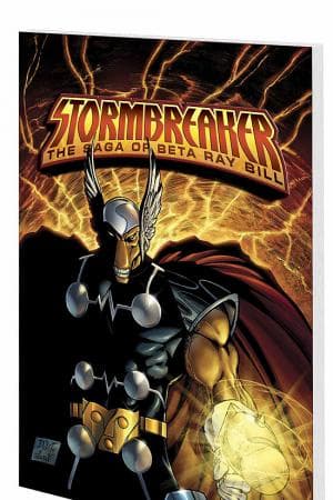 Stormbreaker: The Saga of Beta Ray Bill (Trade Paperback)