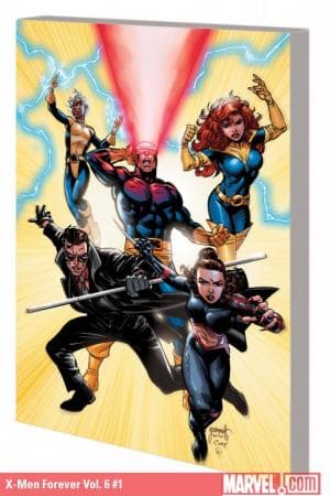 X-MEN FOREVER 2 VOL. 1: BACK IN ACTION TPB (2011)