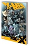 X-MEN: AGE OF X (Trade Paperback) cover
