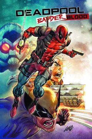 DEADPOOL: BADDER BLOOD TPB (Trade Paperback)