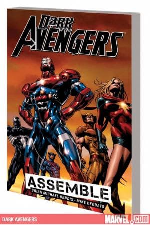 Dark Avengers Vol. 1: Assemble (Trade Paperback)