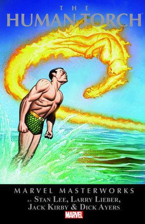 Marvel Masterworks: The Human Torch (Trade Paperback)