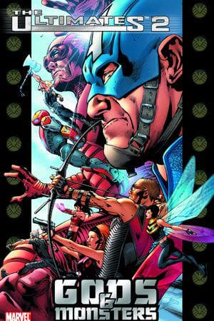ULTIMATES 2 VOL. 1: GODS AND MONSTERS TPB (Trade Paperback)