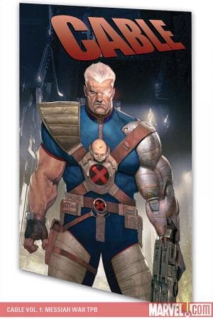CABLE VOL. 1: MESSIAH WAR TPB (2008 - Present)