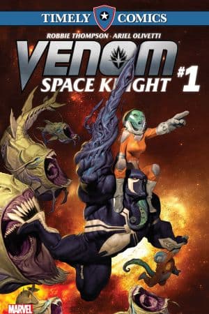 Timely Comics: Venom: Space Knight (2016) #1