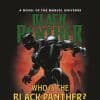 Black Panther: Who Is The Black Panther? Prose Novel (Hardcover)