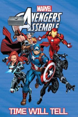 Avengers Assemble: Time Will Tell (Trade Paperback)
