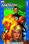 ULTIMATE FANTASTIC FOUR VOL. 1: THE FANTASTIC TPB (Trade Paperback) cover