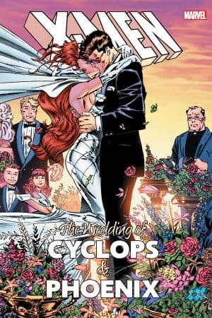 X-Men: The Wedding of Cyclops & Phoenix (Hardcover)