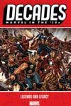 Decades: Marvel In The '10s - Legends And Legacy (Trade Paperback) cover