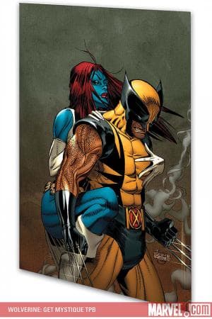 WOLVERINE: GET MYSTIQUE TPB (2008)