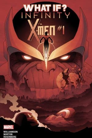 What If? Infinity- X-Men (2015) #1