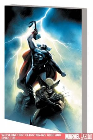 WOLVERINE FIRST CLASS: NINJAS, GODS AND DIVAS (Trade Paperback)