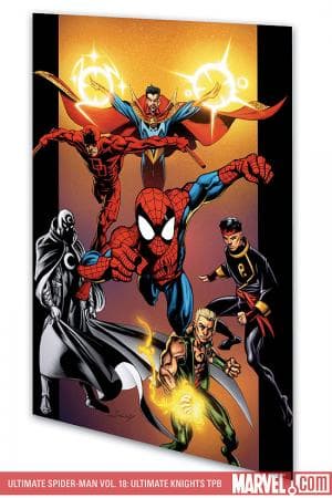 ULTIMATE SPIDER-MAN VOL. 18: ULTIMATE KNIGHTS TPB (2007)