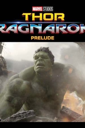 Marvel's Thor: Ragnarok Prelude (2017)