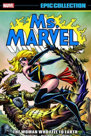 Ms. Marvel Epic Collection: The Woman Who Fell To Earth (Trade Paperback)