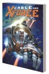 CABLE AND X-FORCE VOL. 2: DEAD OR ALIVE TPB (MARVEL NOW) (Trade Paperback) cover