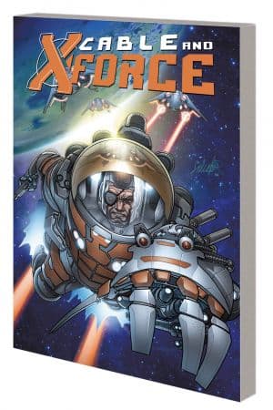 CABLE AND X-FORCE VOL. 2: DEAD OR ALIVE TPB (MARVEL NOW) (Trade Paperback)
