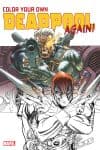 Color Your Own Deadpool Again! (Trade Paperback) cover