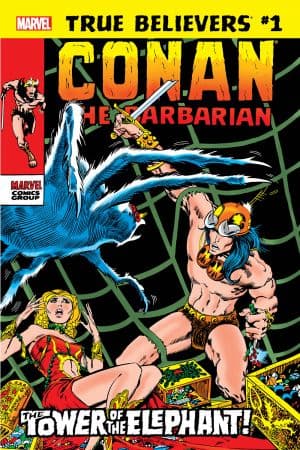 True Believers: Conan - The Tower of the Elephant! (2019) #1