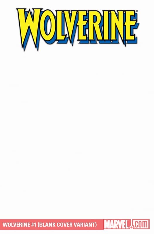Wolverine (2010) #1 (BLANK COVER VARIANT)