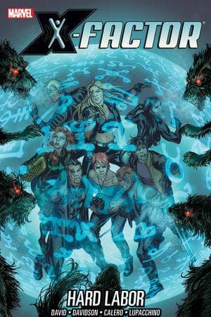 X-FACTOR: HARD LABOR (Trade Paperback)
