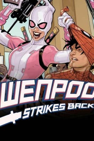 Gwenpool Strikes Back (2019)