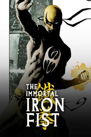 The Immortal Iron Fist (2006 - 2009)