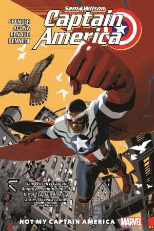 Captain America: Sam Wilson Vol. 1 - Not My Captain America (Trade Paperback)