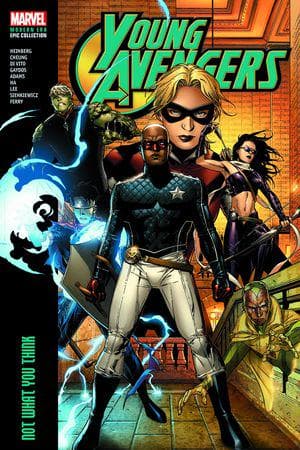 YOUNG AVENGERS MODERN ERA EPIC COLLECTION: NOT WHAT YOU THINK (Trade Paperback)