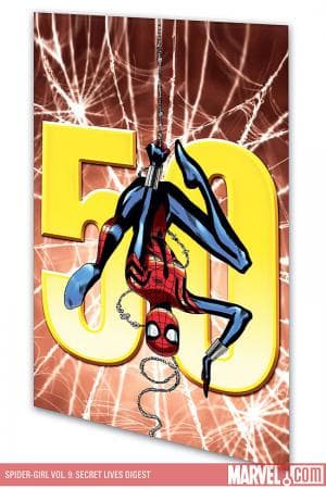 SPIDER-GIRL VOL. 9: SECRET LIVES DIGEST (Trade Paperback)