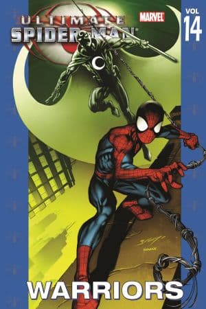 Ultimate Spider-Man Vol. 14: Warriors (Trade Paperback)