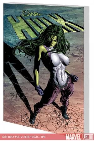SHE-HULK VOL. 7: HERE TODAY... TPB (2009 - Present)