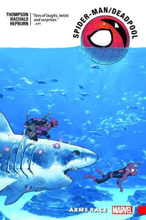 Spider-Man/Deadpool Vol. 5: Arms Race (Trade Paperback)