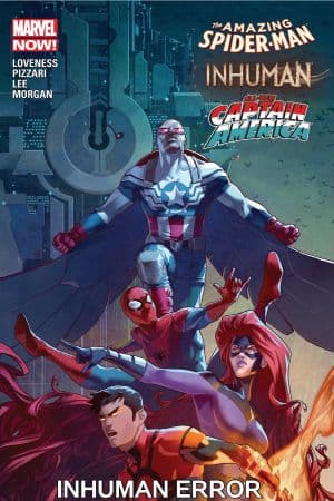 AMAZING SPIDER-MAN/INHUMAN/ALL-NEW CAPTAIN AMERICA: INHUMAN ERROR TPB (Trade Paperback)