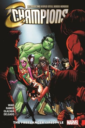 CHAMPIONS VOL. 2: THE FREELANCER LIFESTYLE TPB (Trade Paperback)