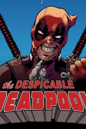 Despicable Deadpool (2017 - 2018)