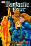 FANTASTIC FOUR: AUTHORITATIVE ACTION (Trade Paperback) cover