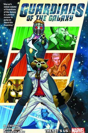 Guardians Of The Galaxy By Al Ewing Vol. 1: Then It's Us (Trade Paperback)
