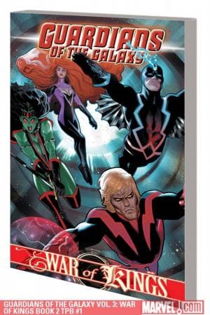 Guardians of the Galaxy Vol. 3: War of Kings Book 2 (2010 - Present)