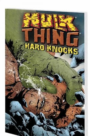 HULK & THING: HARD KNOCKS (Trade Paperback)
