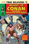 True Believers: What If Conan the Barbarian Walked the Earth Today? (2019) #1 cover