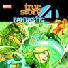 FANTASTIC FOUR: TRUE STORY TPB [DM ONLY] (Trade Paperback)