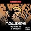 Hawkeye: My Life as a Weapon Infinity Comic (2021 - 2022)