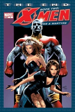 X-Men: The End - Heroes and Martyrs (2005) #3