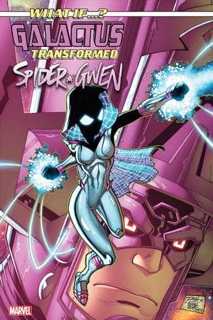 WHAT IF…? GALACTUS: GALACTUS TRANSFORMED SPIDER-GWEN? (2025) #1