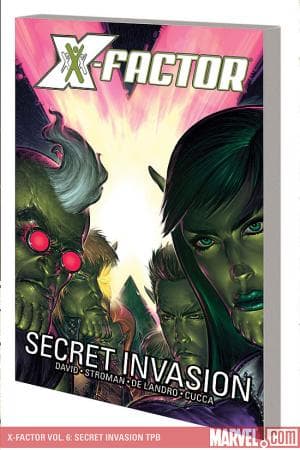 X-Factor Vol. 6: Secret Invasion (2009 - Present)