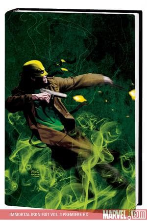 Immortal Iron Fist Vol. 3: The Book of the Iron Fist Premiere (Hardcover)